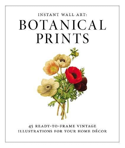 Botanical Prints: Ready-to-Frame Vintage Illustrations
